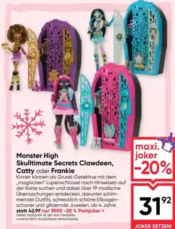 Maximarkt Monster High Skulltimate Secrets Clawdeen, Catty oder Frankie Angebot