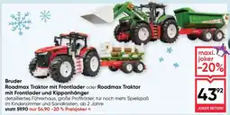 Maximarkt Bruder Roadmax Traktor mit Frontlader oder Roadmax Traktor mit Frontlader und Kippanhänger Angebot