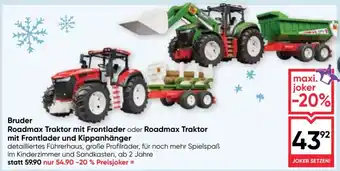 Maximarkt Bruder Roadmax Traktor mit Frontlader oder Roadmax Traktor mit Frontlader und Kippanhänger Angebot