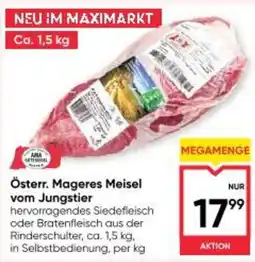 Maximarkt Österr. Mageres Meisel vom Jungstier Angebot