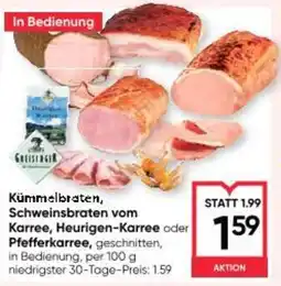 Maximarkt Kümmelbraten, Schweinsbraten vom Karree, Heurigen-Karree Pfefferkarre Angebot