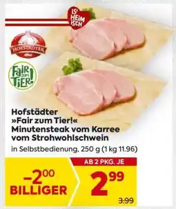 Billa Hofstädter Fair zum Tier! Minutensteak vom Karree vom Strohwohlschwein Angebot