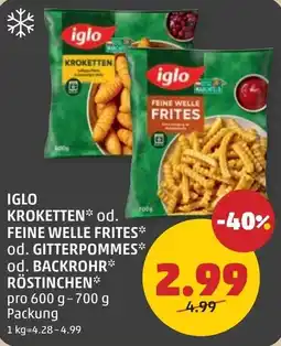 PENNY Iglo krokette od. feine welle frites od. gitterpommes od. backrohr röstinchen Angebot