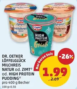 PENNY Dr. oetker löffelglück milchreis natur od. zimt od. high protein pudding Angebot