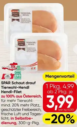 Spar SPAR Schaut drauf Tierwohl-Hendl Hendl-Filet Angebot