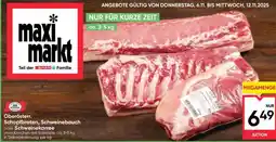 Maximarkt Oberöster. Schopfbraten, Schweinebauch oder Schweinekarree Angebot