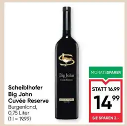 Maximarkt Scheiblhofer Big John Cuvée Reserve Angebot