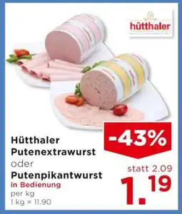 Unimarkt Hütthaler Putenextrawurst oder Putenpikantwurst Angebot