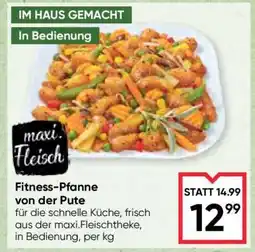 Maximarkt Fitness-Pfanne von der Pute Angebot