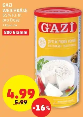 PENNY Gazi Weichkäse 800 Gramm Angebot