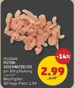 PENNY Federike puten geschnetzeltes Angebot