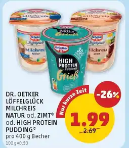 PENNY Dr. oetker löffelglück milchreis natur od. zimt od. high protein pudding Angebot