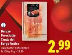 Lidl Deluxe Prosciutto Crudo del Borgo Antico Angebot