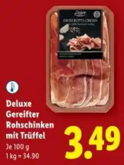 Lidl Deluxe Gereifter Rohschinken mit Trüffel Angebot