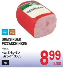Metro Greisinger pizzaschinken Angebot
