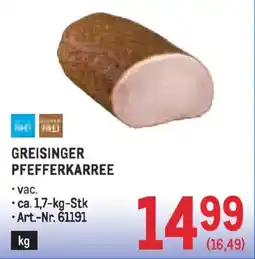 Metro Greisinger pfefferkarree Angebot