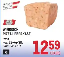 Metro Windisch pizza leberkäse Angebot