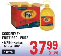 Metro Goodfry f+ frittieröl pure Angebot