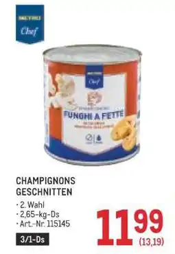 Metro CHAMPIGNONS GESCHNITTEN Angebot
