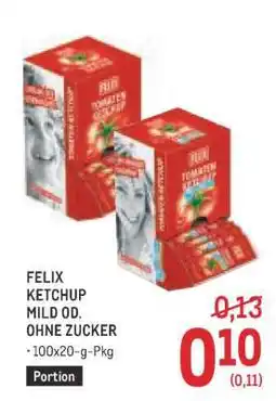 Metro FELIX KETCHUP MILD OD. OHNE ZUCKER Angebot