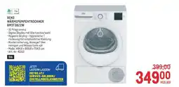 Metro BEKO WÄRMEPUMPENTROCKNER BM3T3822W Angebot