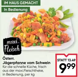 Maximarkt Österrjägerpfanne vom schwein Angebot
