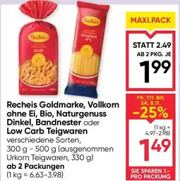 Maximarkt Recheis goldmarke, vollkorn ohne ei, bio, naturgenuss dinkel, bandnester oder low carb Angebot
