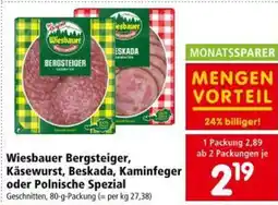 Interspar Wiesbauer bergsteiger, käsewurst, beskada, kaminfeger oder polnische spezial Angebot
