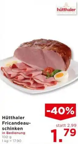 Unimarkt Hütthaler Fricandeau- schinken Angebot