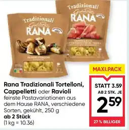 Maximarkt Rana Tradizionali Tortelloni Cappelletti oder Ravioli Angebot