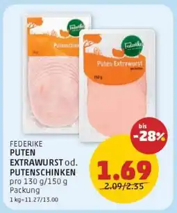 PENNY FEDERIKE PUTEN EXTRAWURST od. PUTENSCHINKEN Angebot