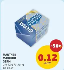 PENNY Mautner markhof germ Angebot