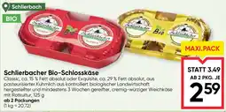 Maximarkt Schlierbacher bio schlosskäse Angebot