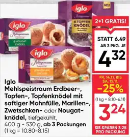 Maximarkt Iglo Mehlspeistraum Erdbeer Topfen Topfenknödel mit saftiger Mohnfülle Marillen Zwetschken oder Nougatknödel Angebot