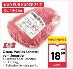 Maximarkt Österr. Weißes Scherzel vom Jungstier Angebot
