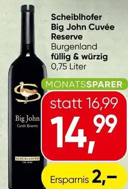 Spar Scheiblhofer Big Big John Cuvée Reserve Burgenland füllig & würzig Angebot