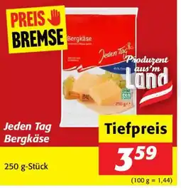 Nah&Frisch Jeden Tag Bergkäse Angebot