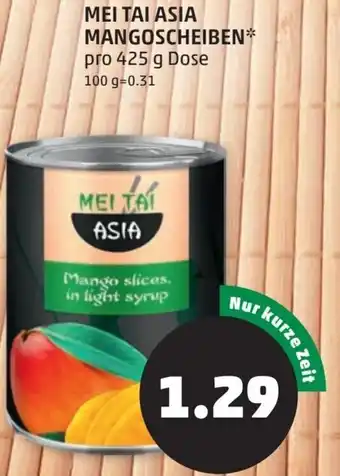 PENNY Mei Tai Asia Mangoscheiben 425 g Angebot