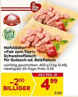 Billa Hofstädter Fair zum Tier Schweinefleisch für Gulasch od. Reisfleisch Angebot