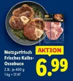 Lidl Metzgerfrisch Frisches Kalbs Ossobuco Angebot