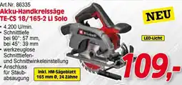 Zgonc Art.Nr. 86335 Akku-Handkreissäge TE-CS 18/165-2 Li Solo Angebot