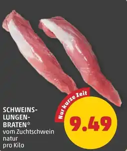 PENNY Schweins- lungen- braten Angebot