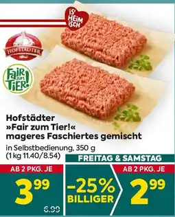 Billa Hofstadter fair zum tier mageres faschiertes gemischt Angebot