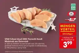 Interspar SPAR Schaut drauf AMA Tierwohl-Hendl Ministeak aus Österreich Angebot