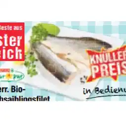 Maximarkt Österr. Bio-Bachsaiblingsfilet Maximarkt Angebot