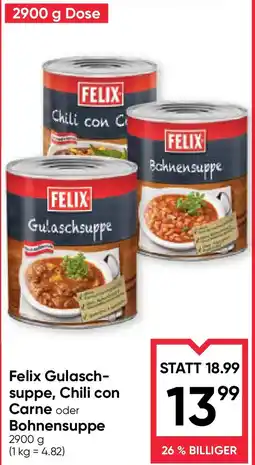 Maximarkt Felix gulasch suppe, chili con carne oder bohnensuppe Angebot
