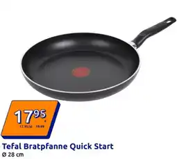 Action Tefal Bratpfanne Quick Start Angebot