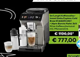0815 De'longhi ecam450.86.t eletta explore cold brew + alpro barista hafer Angebot