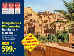 Lidl Reisen Königsstädte & Wüstenzauber Rundreise in Marokko Angebot