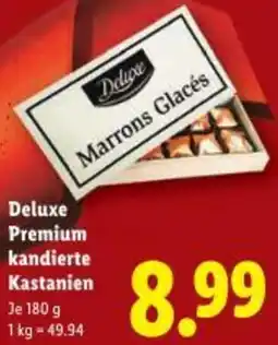 Lidl Deluxe Premium kandierte Kastanien Angebot